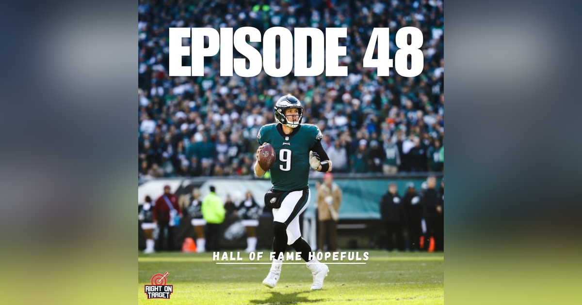 Episode 48: Hall Of Fame Hopefuls Episode 48: Hall Of Fame Hopefuls