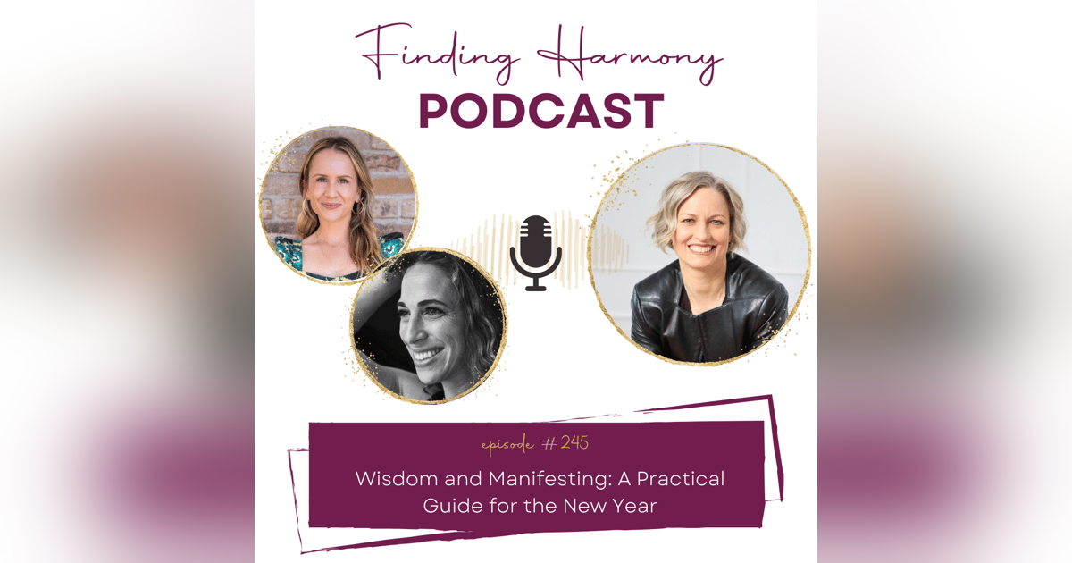 Wisdom and Manifesting: A Practical Guide for the New Year Wisdom and Manifesting: A Practical Guide for the New Year