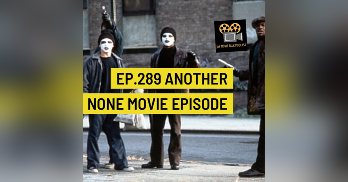 Jay Movie Talk Ep.289-Another None Movie Episode Jay Movie Talk Ep.289-Another None Movie Episode