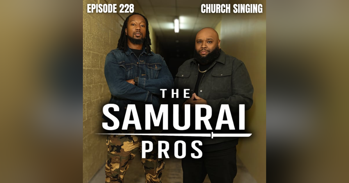 Ep. 228 - Church Singing Ep. 228 - Church Singing