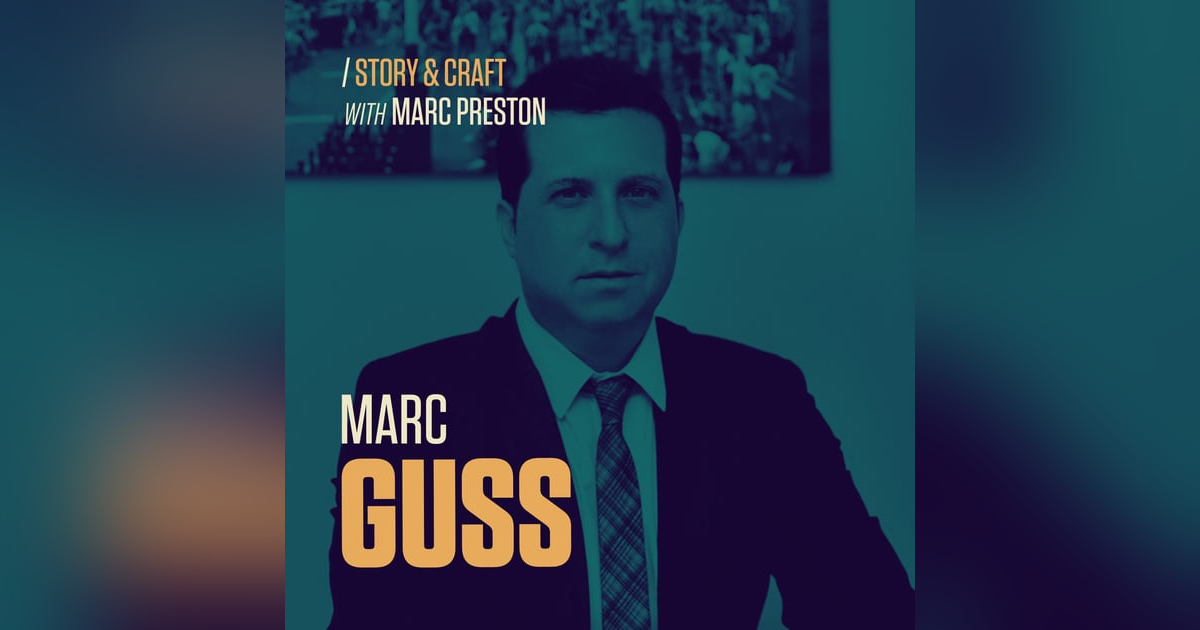 Marc Guss | Instincts of a Talent Agent Marc Guss | Instincts of a Talent Agent