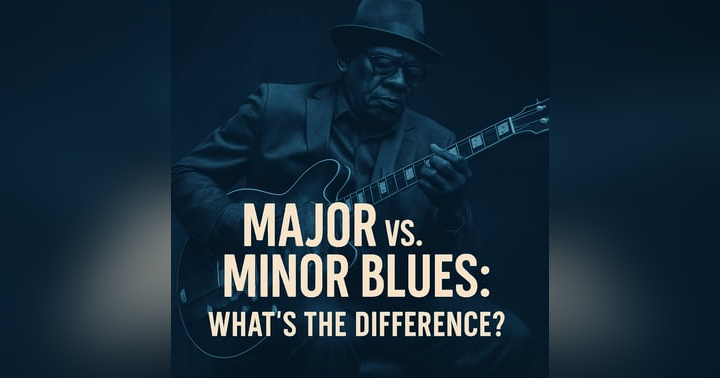 image for Understanding the Difference Between Major and Minor Blues on Guitar