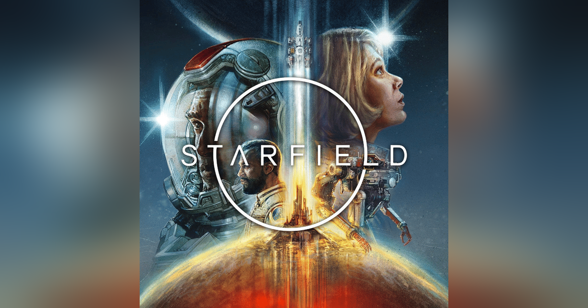 Starfield: The Next Generation of RPGs...Not So Much Starfield: The Next Generation of RPGs...Not So Much