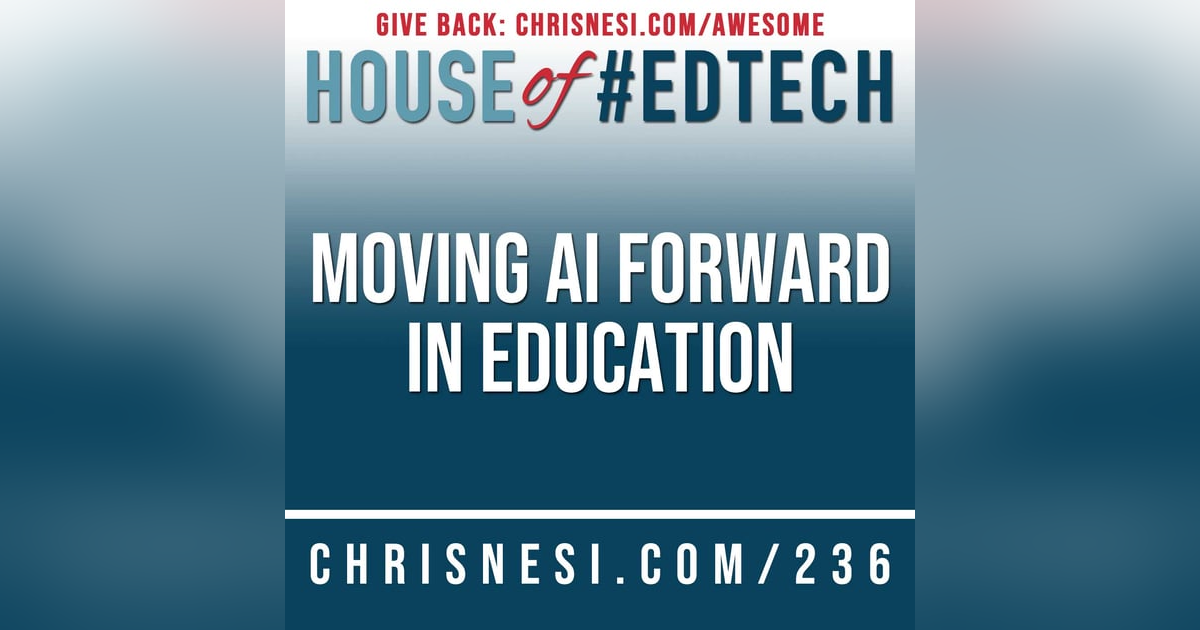 Moving AI Forward In Education - HoET236 Moving AI Forward In Education - HoET236