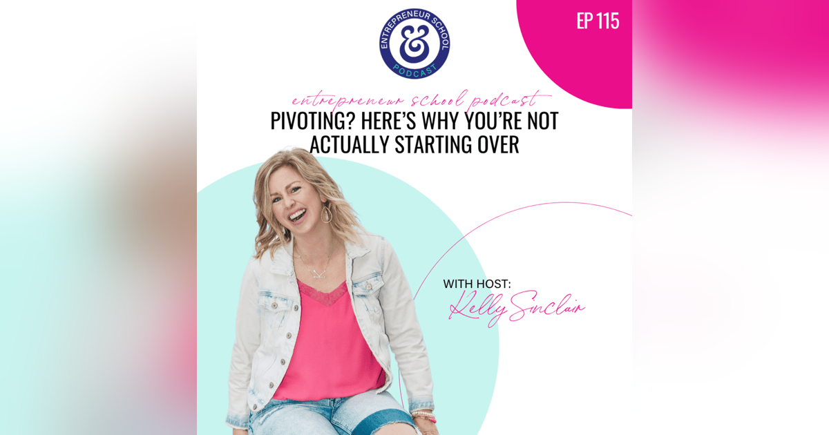 Pivoting? Here’s Why You’re Not Actually Starting Over Pivoting? Here’s Why You’re Not Actually Starting Over