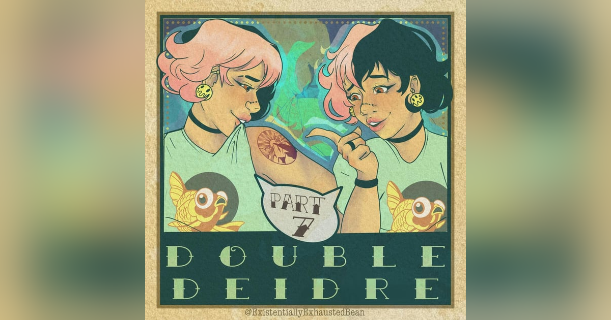 Welcome to the Horizon Part 7: Double Deidre Welcome to the Horizon Part 7: Double Deidre