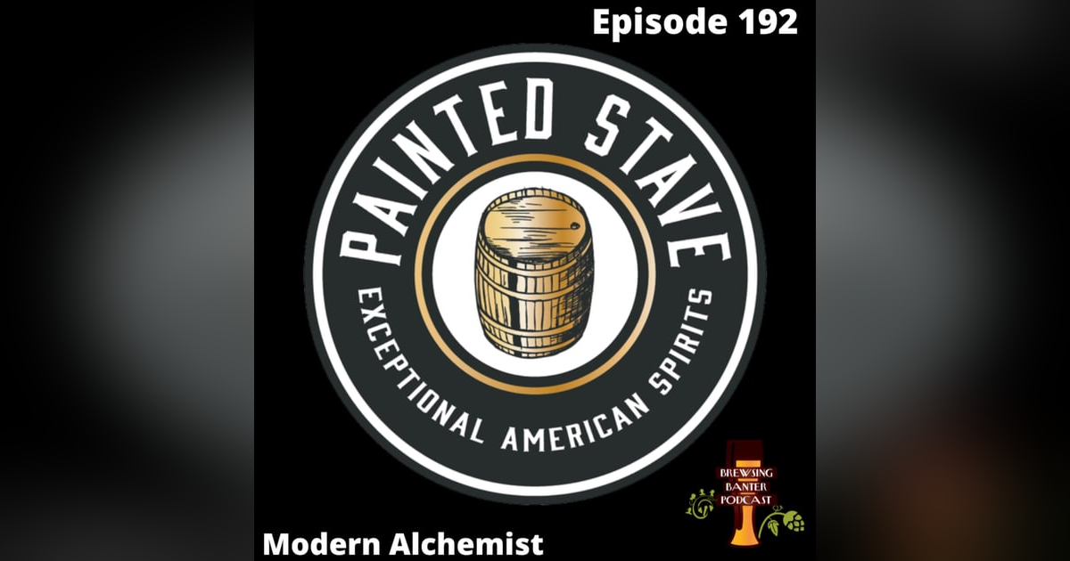 BBP 192 - Painted Stave Distilling BBP 192 - Painted Stave Distilling
