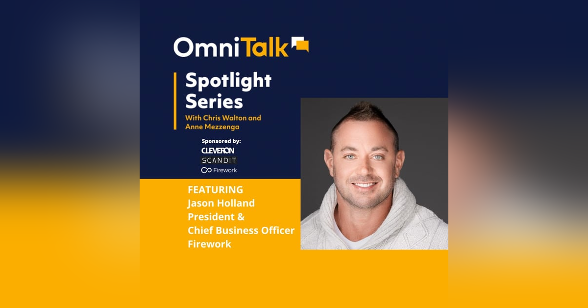 Spotlight Series | Future Of Shoppable Content with Firework President & CBO Jason Holland Spotlight Series | Future Of Shoppable Content with Firework President & CBO Jason Holland