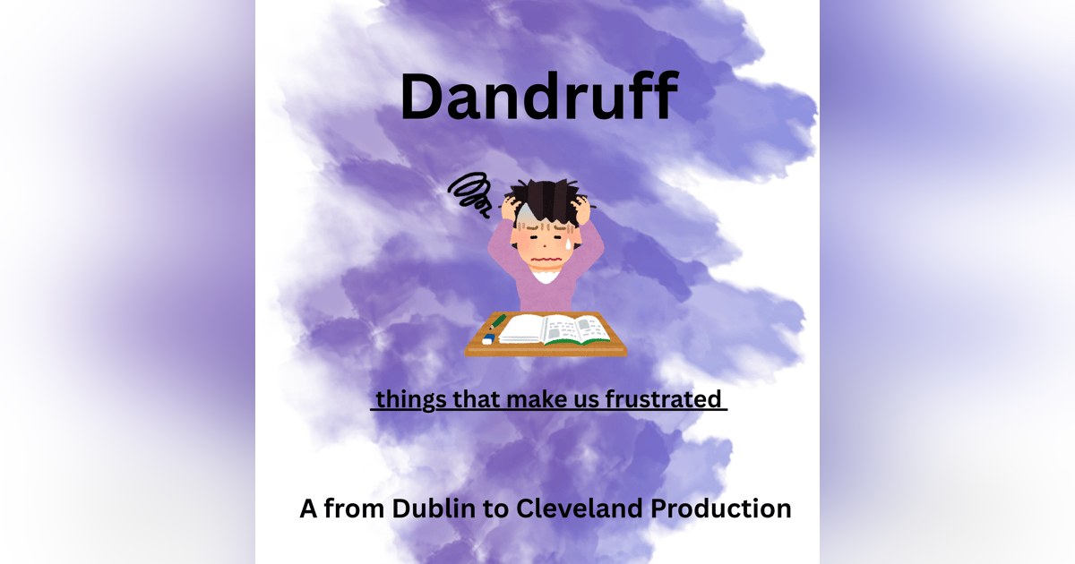Dandruff Dandruff