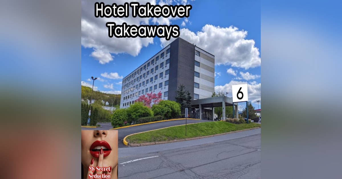 Hotel Takeover Takeaways Hotel Takeover Takeaways