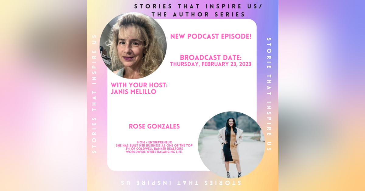 Stories That Inspire Us with Rose Gonzales - 02.23.23 Stories That Inspire Us with Rose Gonzales - 02.23.23