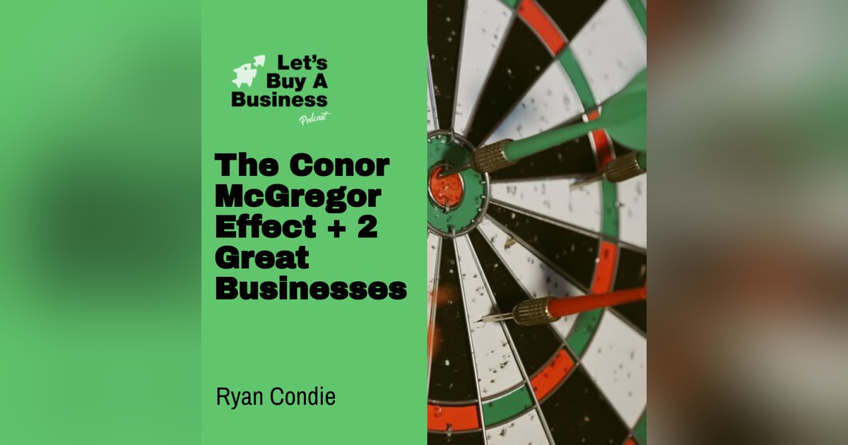 The Conor McGregor Effect + 2 Great Businesses The Conor McGregor Effect + 2 Great Businesses