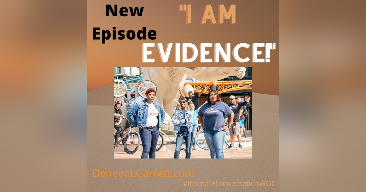 “I AM Evidence!” with Ericka Murria “I AM Evidence!” with Ericka Murria