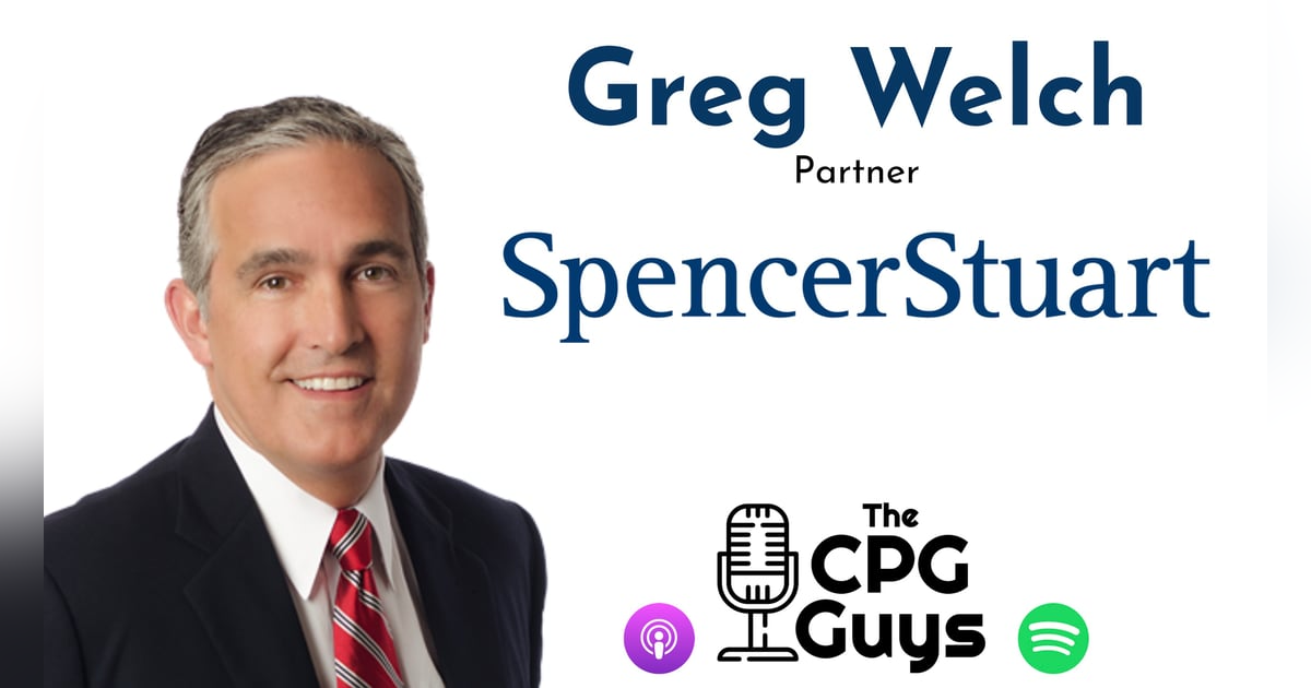 Board Seats CEOs & C-suite Recruitment with Spencer Stuart’s Greg Welch Board Seats CEOs & C-suite Recruitment with Spencer Stuart’s Greg Welch