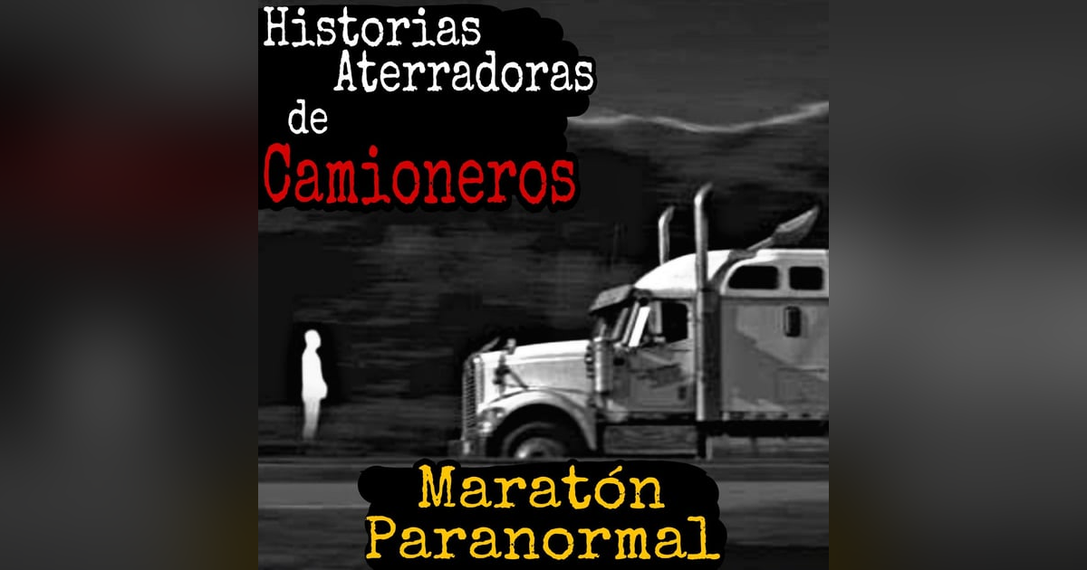 Maratón de Experiencias Aterradoras de Camioneros y Lugares Inhóspitos / L.C.E. Maratón de Experiencias Aterradoras de Camioneros y Lugares Inhóspitos / L.C.E.