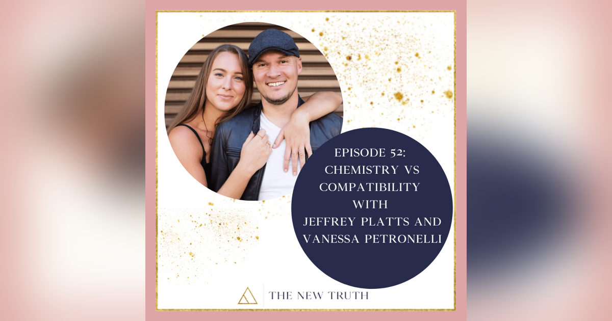 Chemistry vs Compatibility with Jeffrey Platts and Vanessa Petronelli Chemistry vs Compatibility with Jeffrey Platts and Vanessa Petronelli