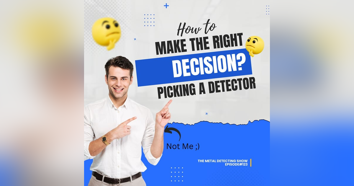 What to consider when picking your First, Second or Third Detector. What to consider when picking your First, Second or Third Detector.