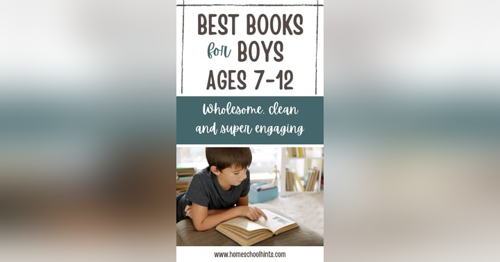image for Best Books for Boys Ages 7–12 (Wholesome, High-Interest Reads They’ll Devour)