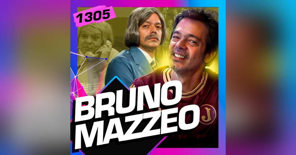 BRUNO MAZZEO - Inteligência Ltda. Podcast #1305 BRUNO MAZZEO - Inteligência Ltda. Podcast #1305
