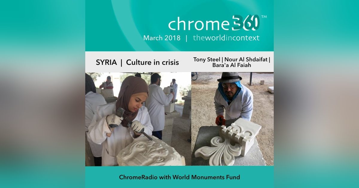 Chrome360 | SYRIA | Culture in Crisis | World Monuments Fund Chrome360 | SYRIA | Culture in Crisis | World Monuments Fund