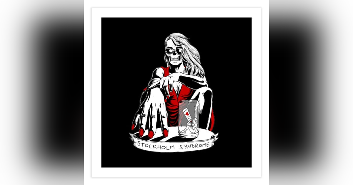 SHORT TAKE: Stockholm Syndrome SHORT TAKE: Stockholm Syndrome