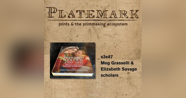 image for Show Notes: s3e87 color printing in the 18th century with Meg Grasselli and Elizabeth Savage