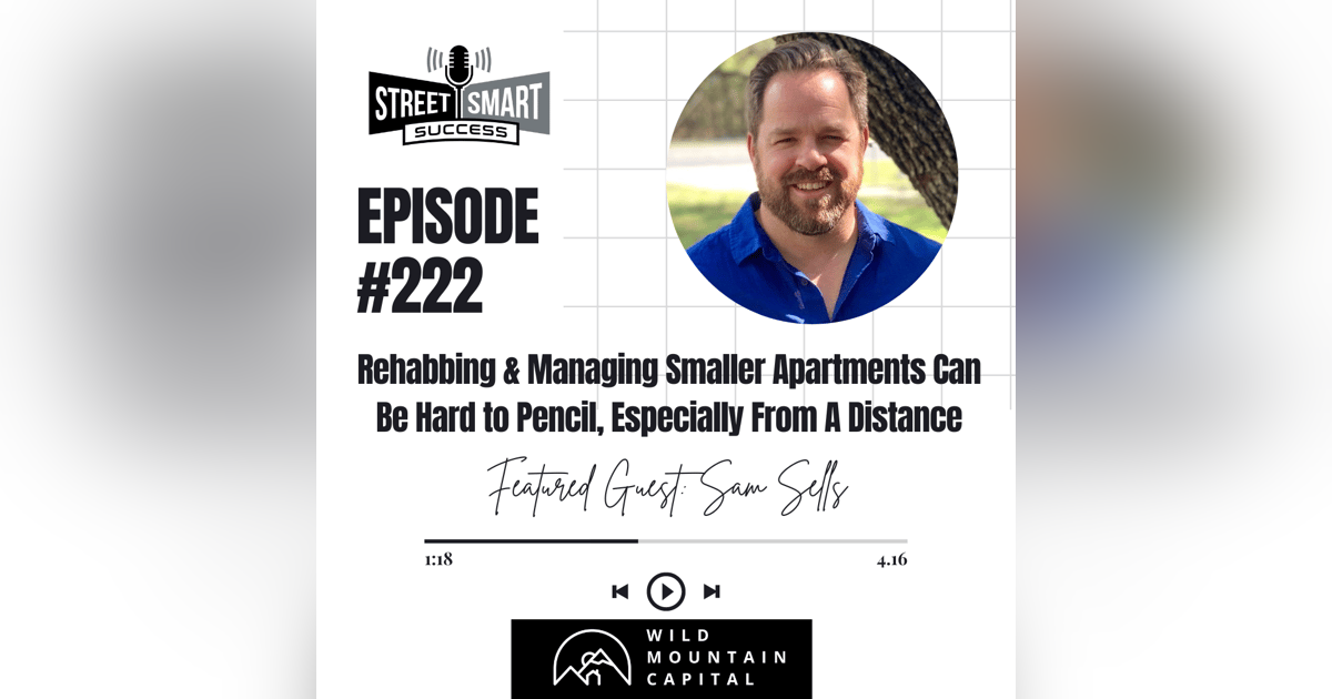 222: Rehabbing And Managing Smaller Apartments Can Be Hard To Pencil, Especially From A Distance 222: Rehabbing And Managing Smaller Apartments Can Be Hard To Pencil, Especially From A Distance