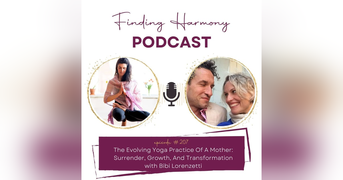 The Evolving Yoga Practice of a Mother: Surrender, Growth, and Transformation The Evolving Yoga Practice of a Mother: Surrender, Growth, and Transformation