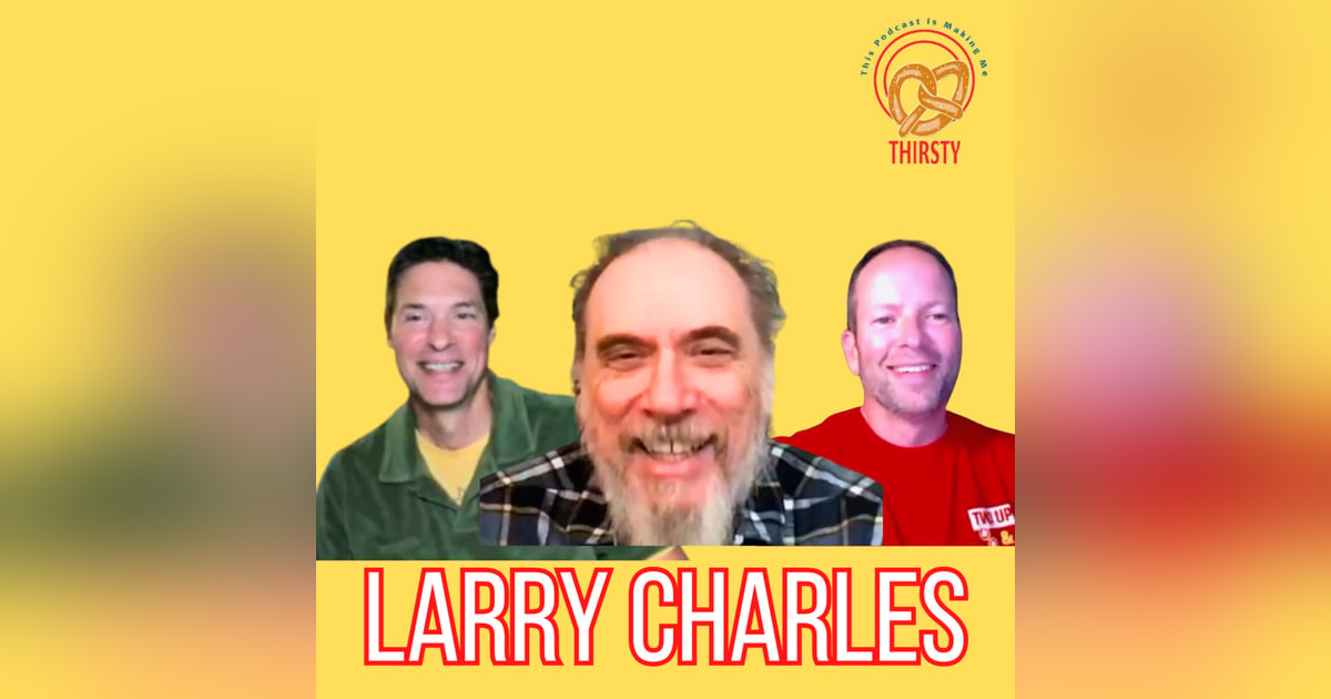 "SEINFELD" INTERVIEW | LARRY CHARLES | WRITER/PRODUCER/DIRECTOR| 193 "SEINFELD" INTERVIEW | LARRY CHARLES | WRITER/PRODUCER/DIRECTOR| 193