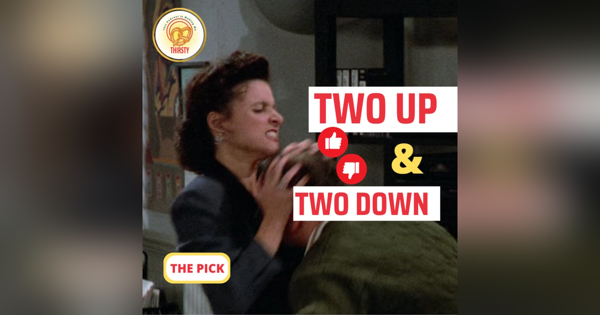 Seinfeld Podcast | Two Up and Two Down | The Pick Seinfeld Podcast | Two Up and Two Down | The Pick