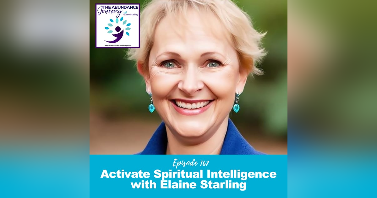 Activate Spiritual Intelligence with Elaine Starling Activate Spiritual Intelligence with Elaine Starling