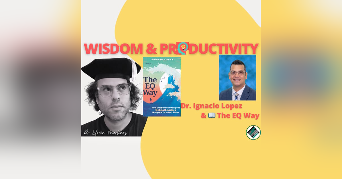Dr. Ignacio Lopez & "The EQ Way" Dr. Ignacio Lopez & "The EQ Way"