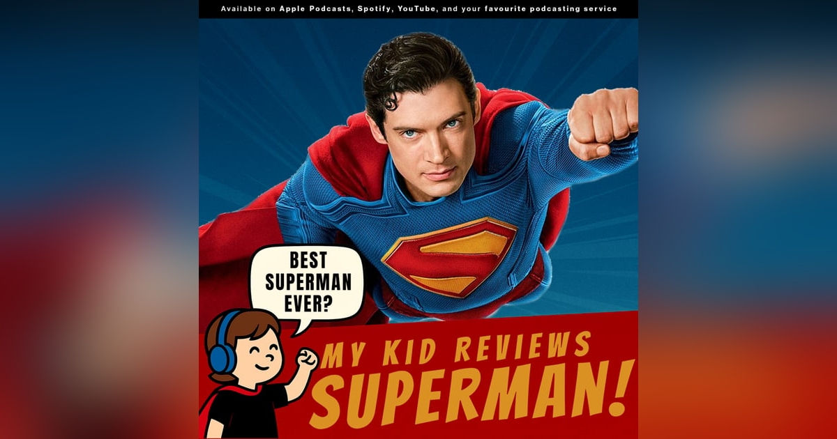 Truth, Justice, and My Kid’s Take on Superman Truth, Justice, and My Kid’s Take on Superman