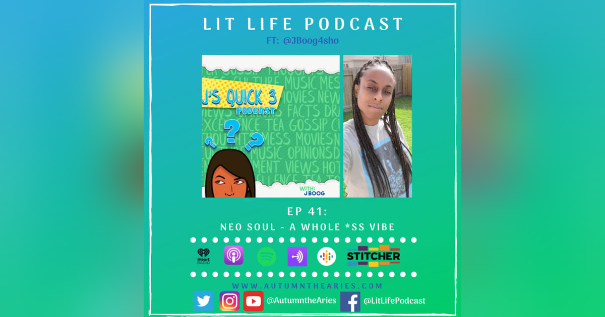EP 41: Neo Soul - A Whole *ss Vibe EP 41: Neo Soul - A Whole *ss Vibe