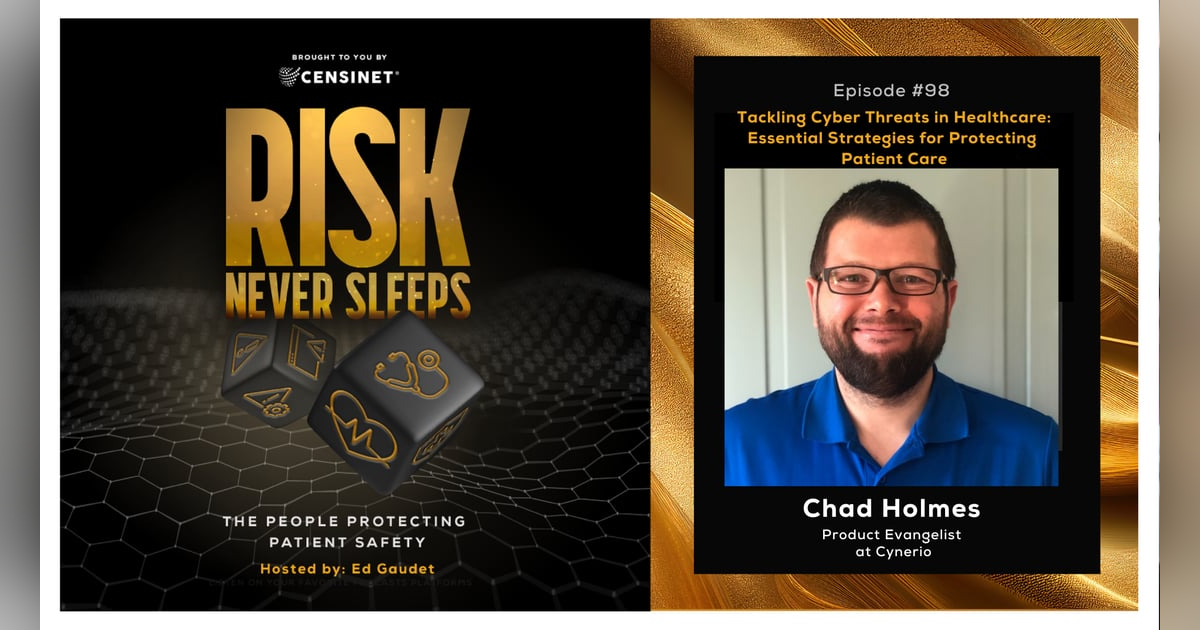 Episode #98. Tackling Cyber Threats in Healthcare: Essential Strategies for Protecting Patient Care, with Chad Holmes,  Product Evangelist at Cynerio Episode #98. Tackling Cyber Threats in Healthcare: Essential Strategies for Protecting Patient Care, with Chad Holmes,  Product Evangelist at Cynerio