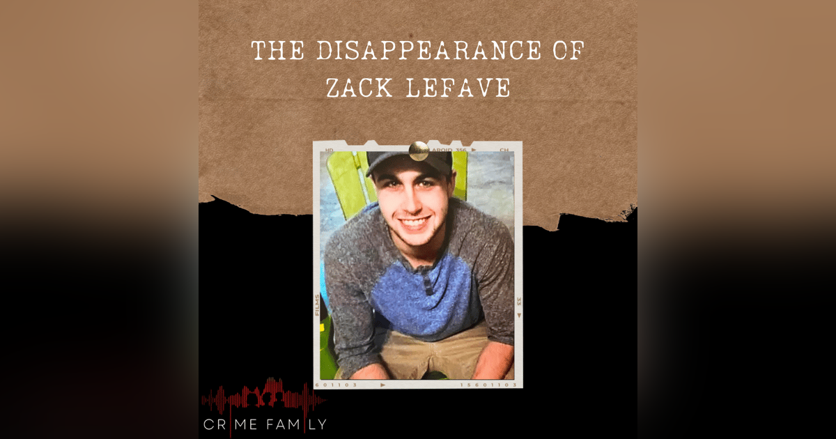 S04E14- THE DISAPPEARANCE OF ZACK LEFAVE S04E14- THE DISAPPEARANCE OF ZACK LEFAVE