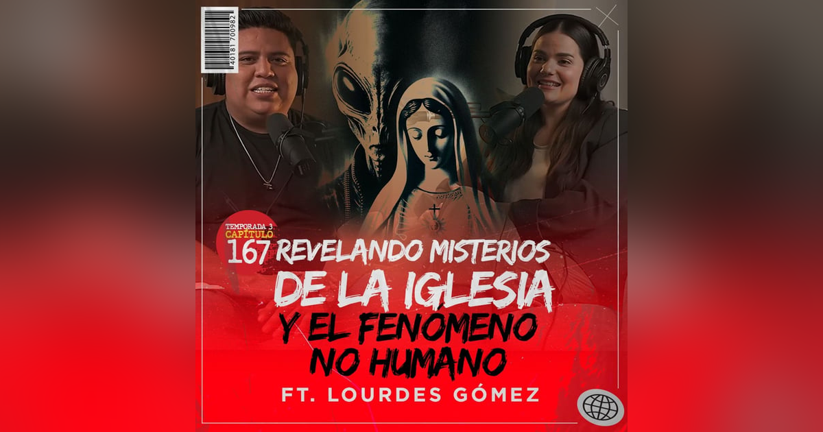 REVELANDO misterios de la IGLESIA y el Fenómeno No humano | Ft Lourdes Gómez REVELANDO misterios de la IGLESIA y el Fenómeno No humano | Ft Lourdes Gómez
