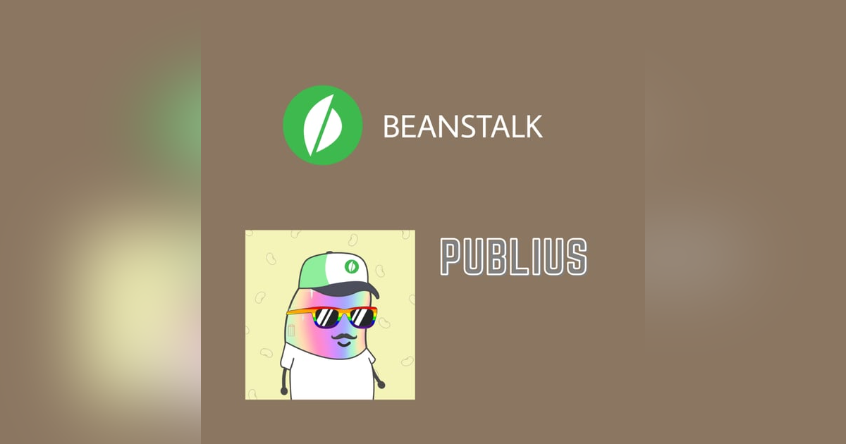 Ep 16 - Count your magic beans Jack - Beanstalk is taking on the giants of stablecoins Ep 16 - Count your magic beans Jack - Beanstalk is taking on the giants of stablecoins