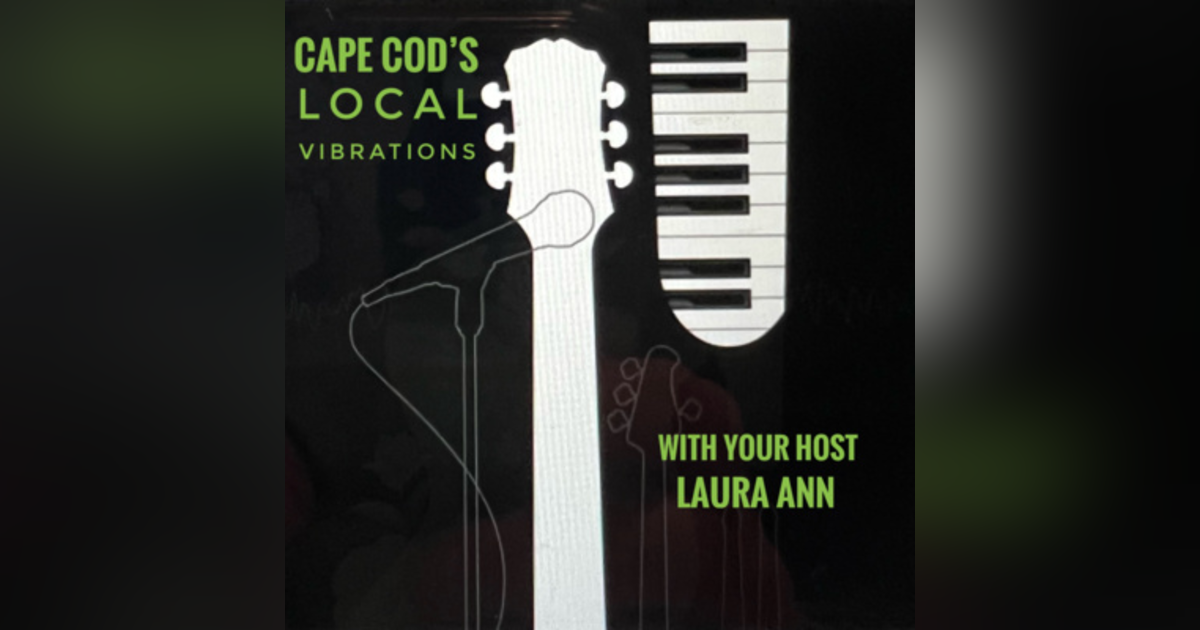 Cape Cod Local Vibrations with Emily Celia Cape Cod Local Vibrations with Emily Celia