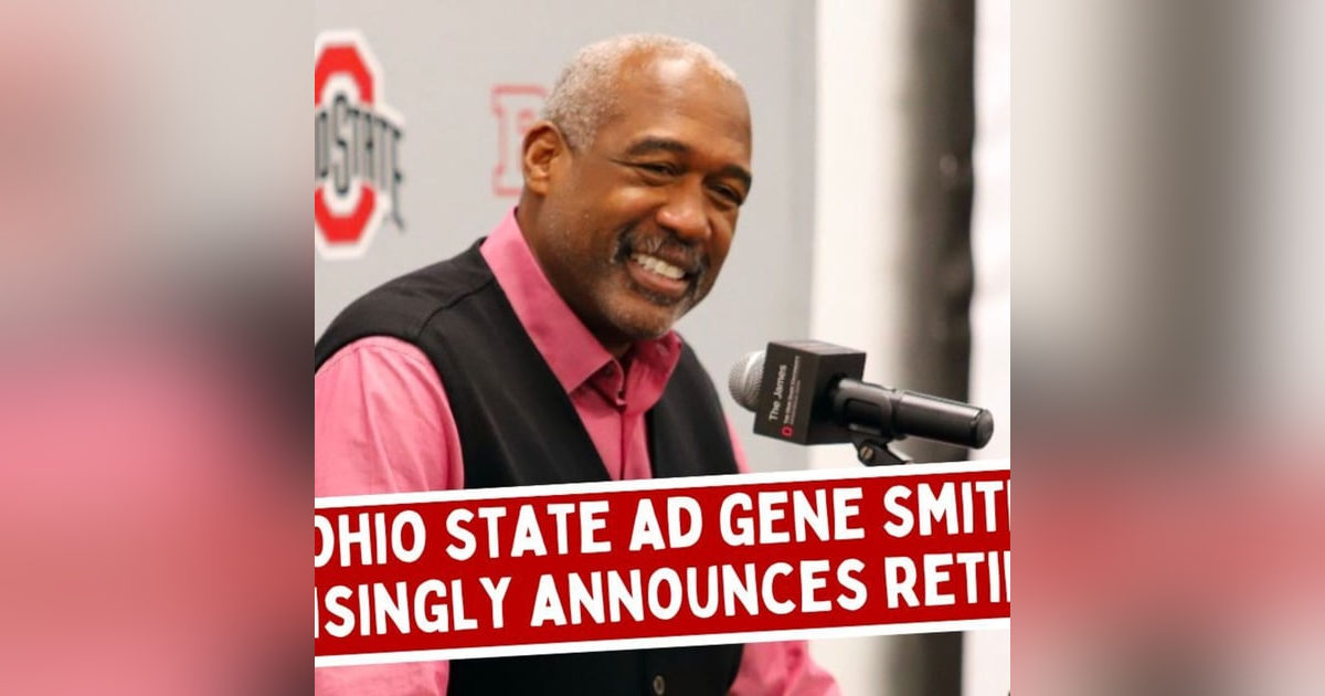 Ohio State AD Announces Retirement | Buckeyes Daily Blitz Ohio State AD Announces Retirement | Buckeyes Daily Blitz