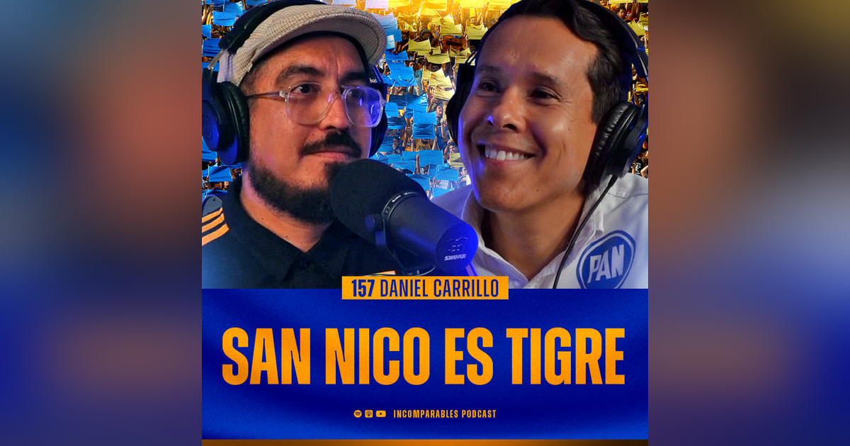 157 | San Nico es Tigre | Daniel Carrillo 157 | San Nico es Tigre | Daniel Carrillo