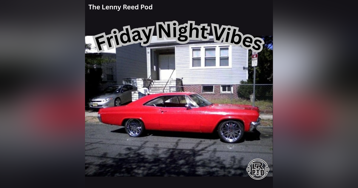 #414 - Friday Night Vibes #414 - Friday Night Vibes