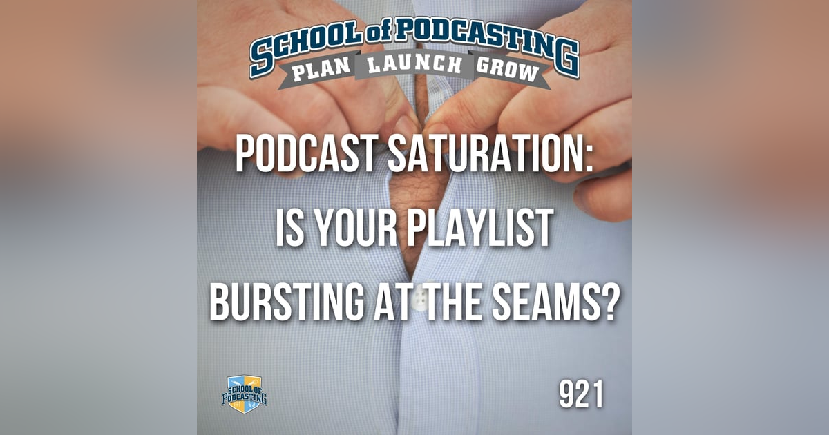 Podcast Saturation: Is Your Playlist Bursting at the Seams? Podcast Saturation: Is Your Playlist Bursting at the Seams?
