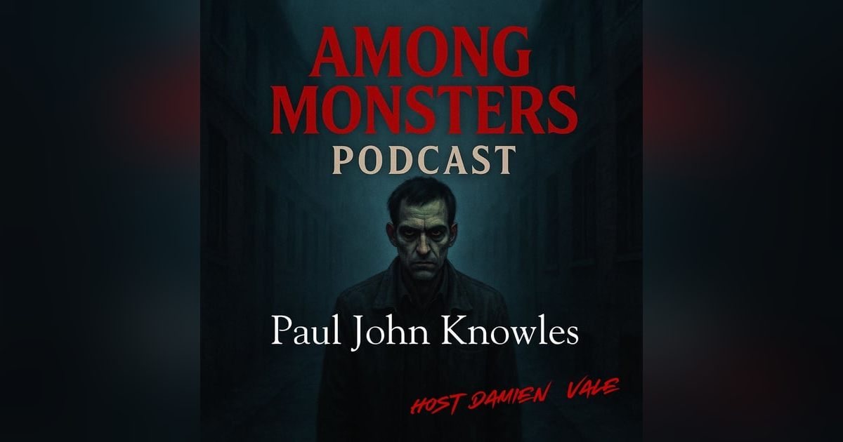 S1E112: Paul John Knowles: The Casanova Killer – Murder in the Mirror S1E112: Paul John Knowles: The Casanova Killer – Murder in the Mirror