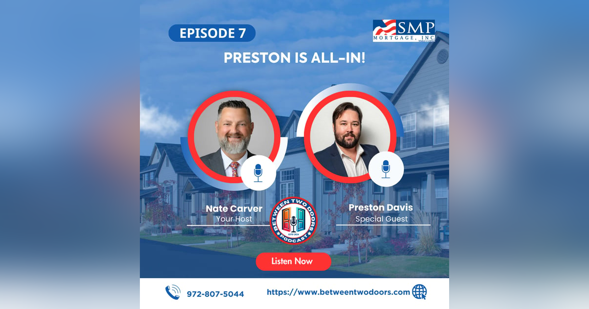 Episode 7: Preston is All-in! Episode 7: Preston is All-in!