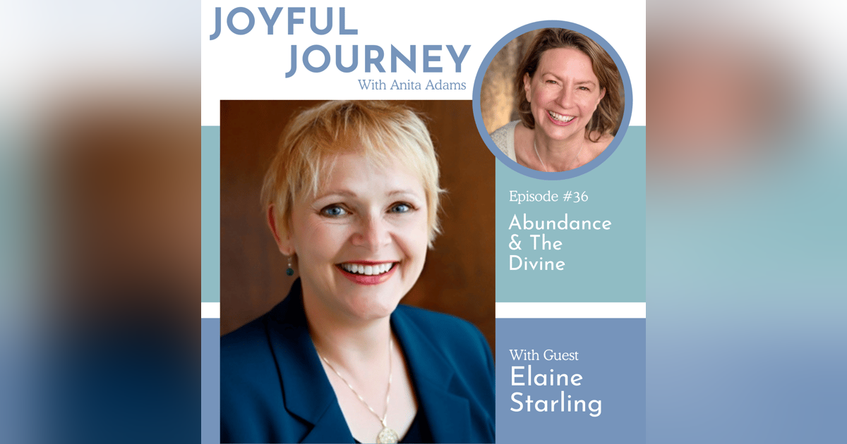 Abundance & The Divine, an Interview with Elaine Starling Abundance & The Divine, an Interview with Elaine Starling