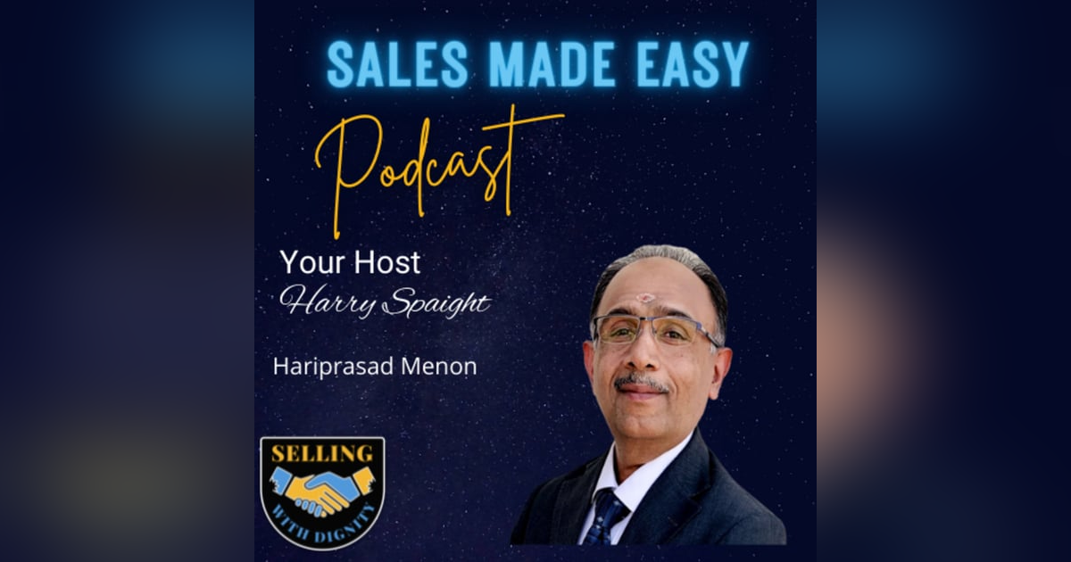 Selling in a Dignified Manner Hariprasad Menon Selling in a Dignified Manner Hariprasad Menon
