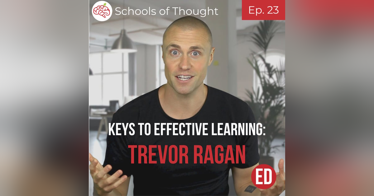 23. Keys to Effective Learning (Trevor Ragan) 23. Keys to Effective Learning (Trevor Ragan)