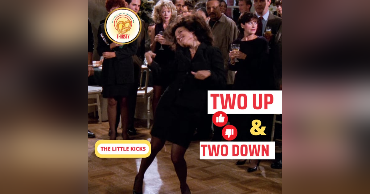 Seinfeld Podcast | Two Up and Two Down | The Little Kicks Seinfeld Podcast | Two Up and Two Down | The Little Kicks