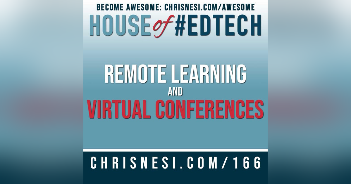 Remote Learning and Virtual Conferences - HoET166 Remote Learning and Virtual Conferences - HoET166